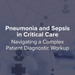 Pneumonia and Sepsis in Critical Care